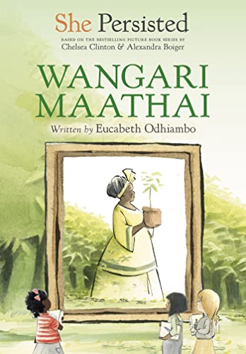 Wangari Maathai (She Persisted)