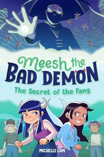 The Secret of the Fang (Meesh the Bad Demon, Volume 2)