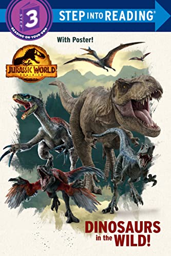 Dinosaurs in the Wild! (Jurassic World Dominion (Step Into Reading, Step 3)