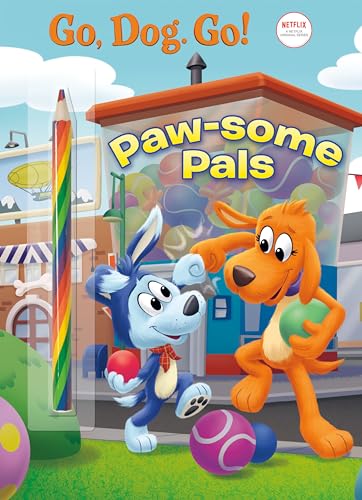 Paw-Some Pals (Go, Dog. Go!)