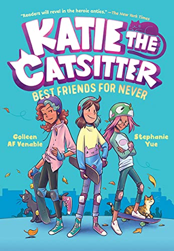 Best Friends for Never (Katie the Catsitter, Bk. 2)