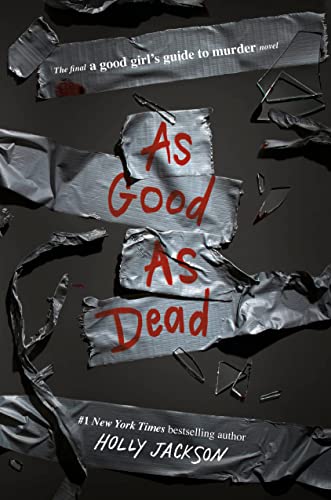 As Good as Dead (A Good Girl's Guide to Murder, Bk. 3)