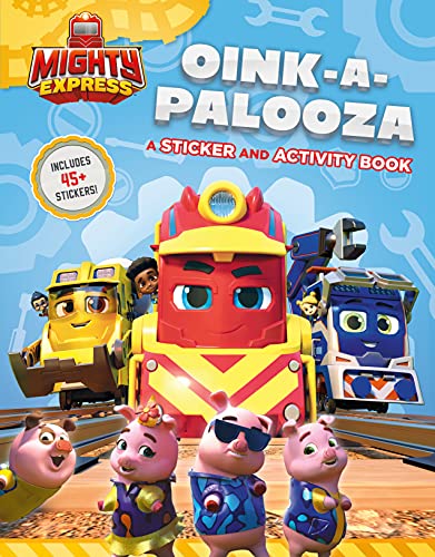 Oink-A-Palooza Sticker and Activity Book (Mighty Express)