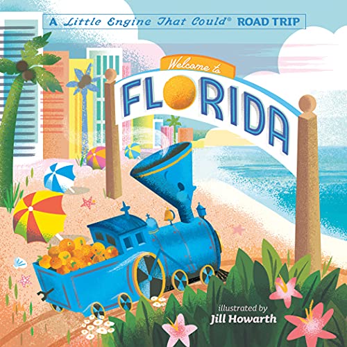 Welcome to Florida (The Little Engine That Could Road Trip)