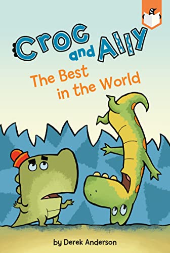 The Best in the World (Croc and Ally, Penguin Reader)