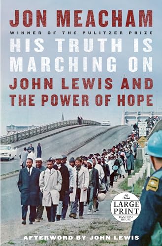 His Truth Is Marching On: John Lewis and the Power of Hope (Large Print)
