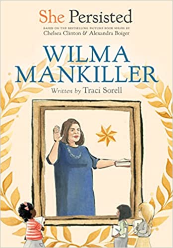 Wilma Mankiller (She Persisted)