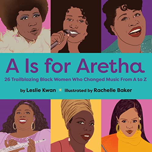 A is for Aretha: 26 Trailblazing Black Women Who Changed Music from A to Z
