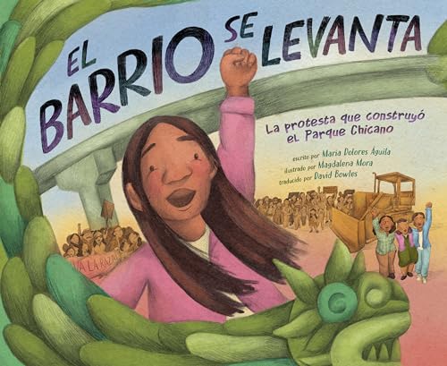 El Barrio Se Levanta: La Protesta Que Construyo El Parque Chicano