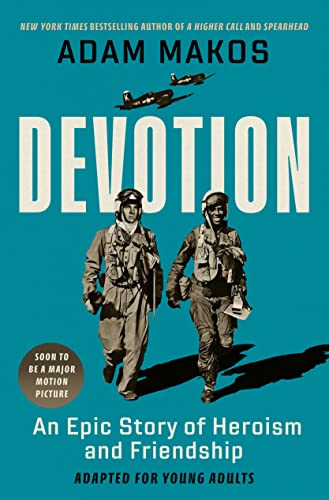 Devotion: An Epic Story of Heroism and Friendship (Adapted for Young Adults)