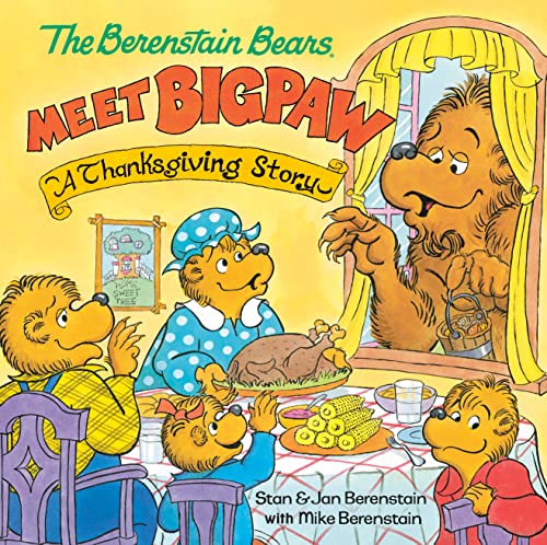 Meet Bigpaw: A Thanksgiving Story (The Berenstain Bears)