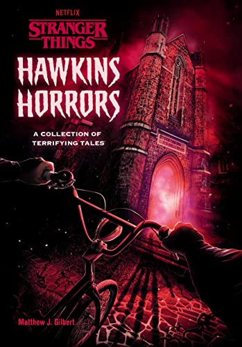 Hawkins Horrors: A Collection of Terrifying Tales (Stranger Things)