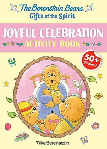 Joyful Celebration Activity Book (The Berenstain Bears: Gifts of the Spirit)