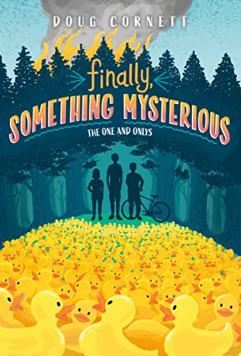 Finally, Something Mysterious (The One and Onlys, Bk. 1)