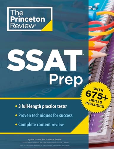SSAT Prep: 3 Practice Tests + Review & Techniques + Drills