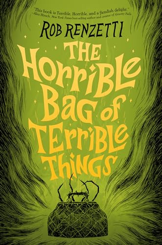 The Horrible Bag of Terrible Things (The Horrible Bag, Bk. 1)