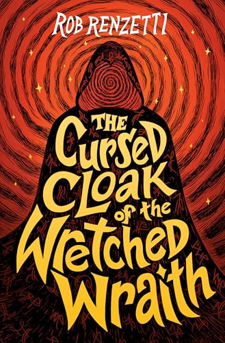 The Cursed Cloak of the Wretched Wraith (The Horrible Bag, Bk. 3)