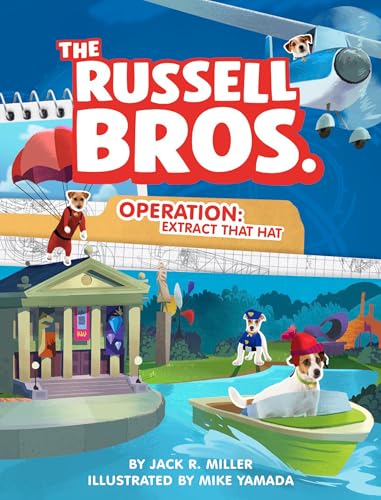 Operation: Extract That Hat (The Russell Bros., Bk. 2)