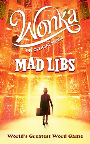 Wonka: The Official Movie Mad Libs