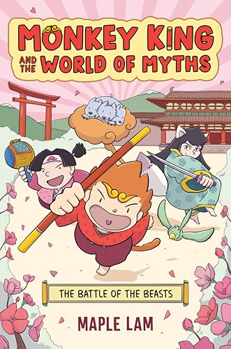 The Battle of the Beasts (Monkey King and the World of Myths, Volume 2)