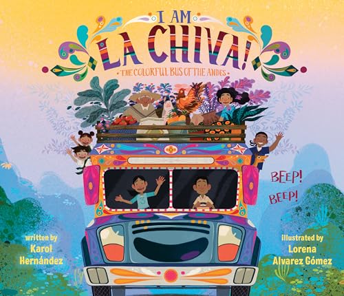 I Am La Chiva: The Colorful Bus of the Andes