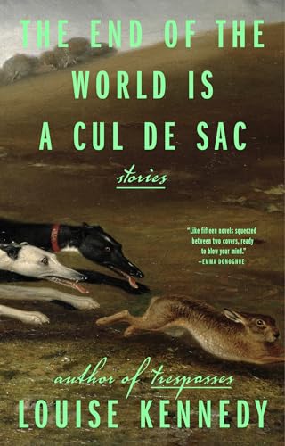 The End of the World Is a Cul De Sac: Stories