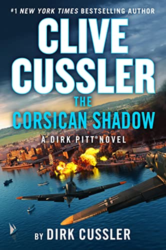 Clive Cussler The Corsican Shadow (Dirk Pitt Adventures, Bk. 27)