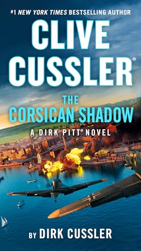 Clive Cussler: The Corsican Shadow (Dirk Pitt Adventure, Bk. 27)