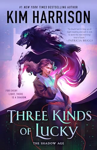 Three Kinds of Lucky (The Shadow Age, Bk. 1)