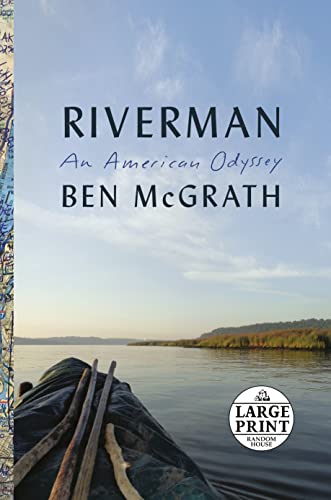 Riverman: An American Odyssey (Large Print)