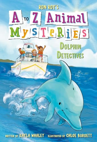 Dolphin Detectives (A to Z Animal Mysteries, Bk. 4)