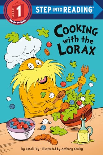 Cooking With the Lorax (Dr. Seuss, Step Into Reading, Step 1)