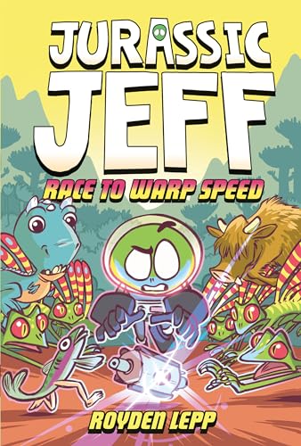 Race to Warp Speed (Jurassic Jeff, Volume 2)