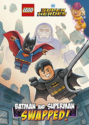 Batman and Superman: SWAPPED! (LEGO DC Comics Super Heroes, Bk. 1)