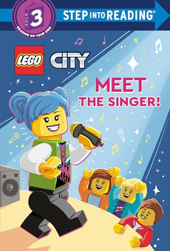 Meet the Singer! (LEGO City, Step Into Reading, Step 3))