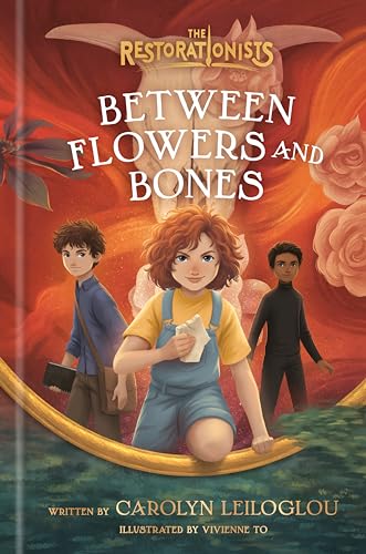 Between Flowers and Bones (The Restorationists, Bk. 2)