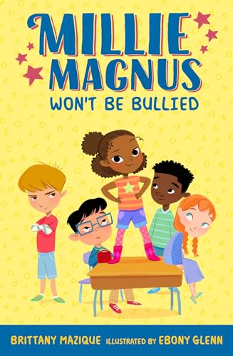 Millie Magnus Won't Be Bullied (Millie Magnus, Bk. 1)