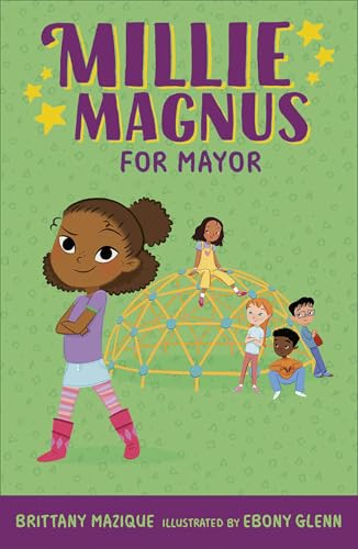 Millie Magnus for Mayor (Millie Magnus, Bk. 2)