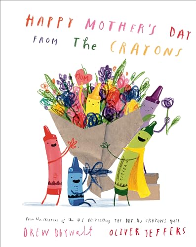 Happy Mother's Day From the Crayons (The Day the Crayons Quit)