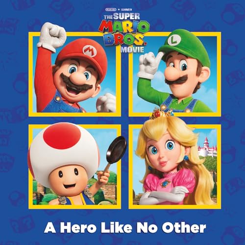 A Hero Like No Other (The Super Mario Bros. Movie)