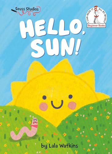 Hello, Sun! (Seuss Studios, Beginner Books)