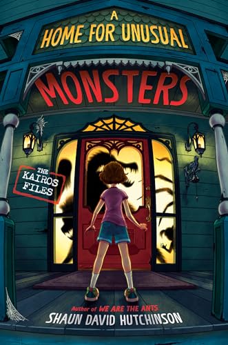 A Home for Unusual Monsters (The Kairos Files, Bk. 2)