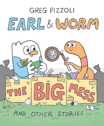 The Big Mess and Other Stories (Earl & Worm, Bk. 2)