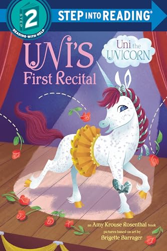 Uni's First Recital (Uni the Unicorn, Step Into Reading, Step 2)