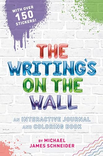 The Writing's on the Wall: An Interactive Journal and Coloring Book