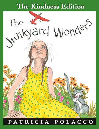 The Junkyard Wonders (The Kindness Edition)