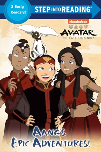 Aang's Epic Adventures! (Avatar: The Last Airbender, Step Into Reading, Step 4)
