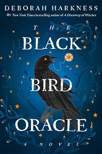 The Black Bird Oracle (All Souls Series, Bk. 5)