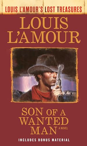 Son of a Wanted Man (Louis L'Amour's Lost Treasures)