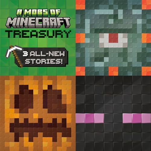 A Mobs of Minecraft Treasury: 3 All-New Stories (Mobs of Minecraft)